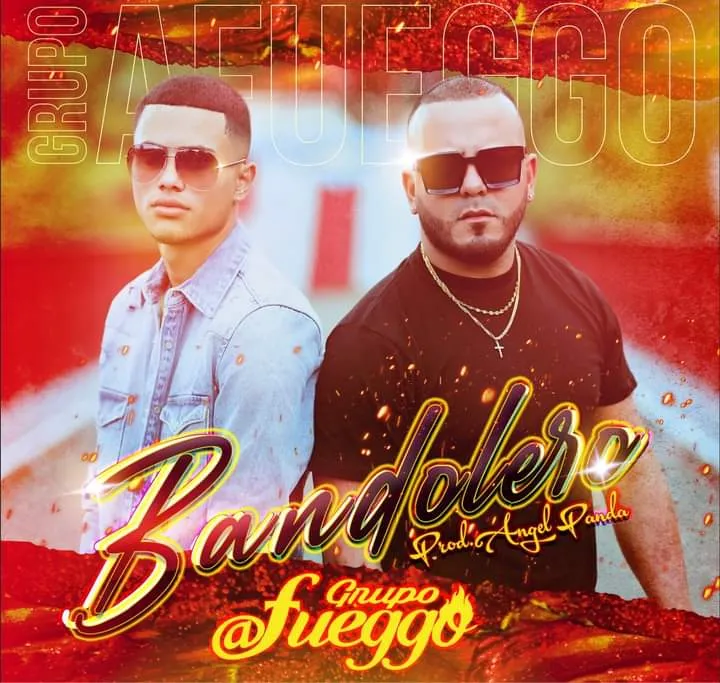 Grupo Fueggo estrena "Bandolero"