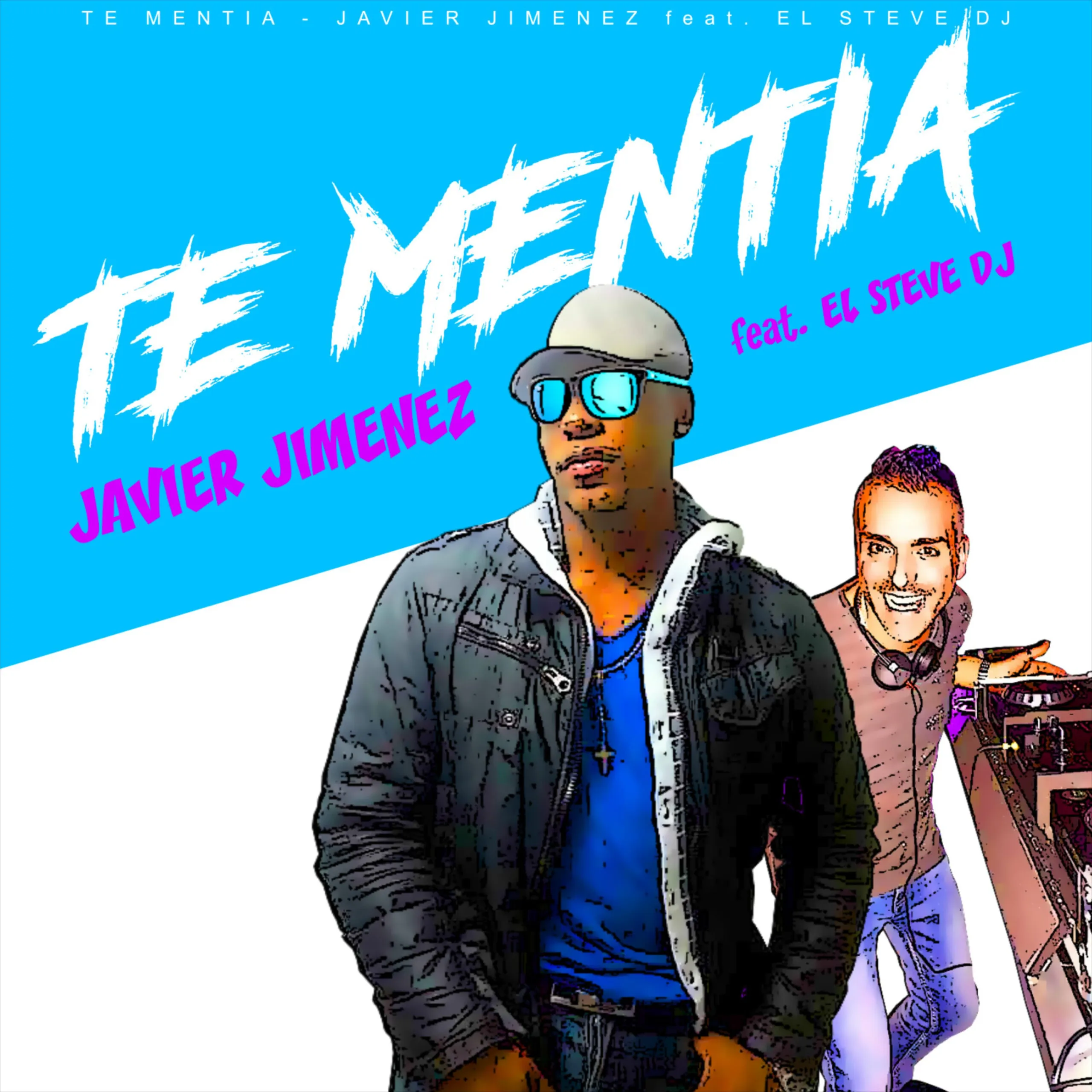 “Te mentía” la bachata de Javier Jimenez ft Dj Esteve