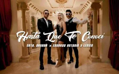 Hasta que te Conocí - Srta. Dayana (feat. Eduardo Antonio & Lenier)