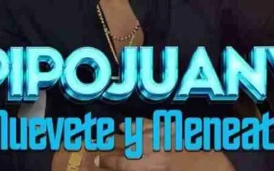 Pipojuany_Muevete. y meneate