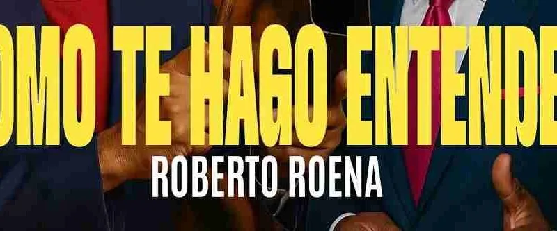 Roberto Roena_Como te hago entender IA