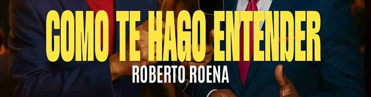 Roberto Roena_Como te hago entender IA