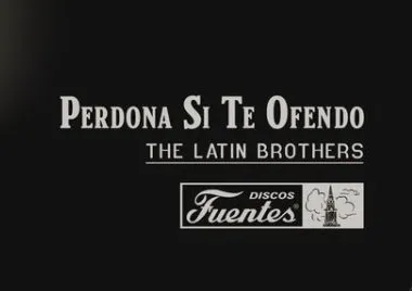 The Latin Brothers_Perdona si te ofendo