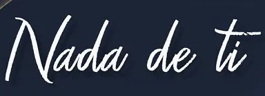 Francica_Nada de ti