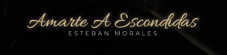Esteban Morales_Amarte a escondidasBachata_2026