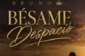 Bruno D_Bésame despacio_Bachata_2026
