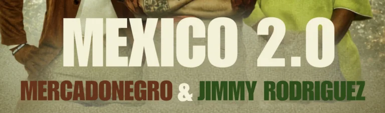 Merecadonegro & Jimmy Rodriguez_México 2.0_Salsa_2026