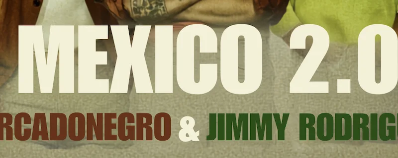 Merecadonegro & Jimmy Rodriguez_México 2.0_Salsa_2026