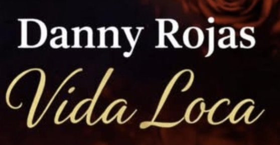 Danny Rojas_Vida loca_2026