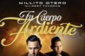 WILBERT TAVERAS + WILLITO OTERO - TU CUERPO ARDIENTE SALSA 2026